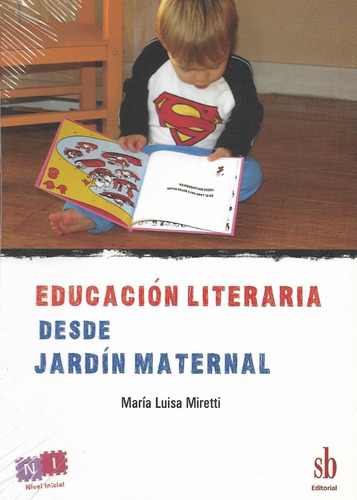 Educacion Literaria Desde El Jardin Maternal María L Miretti