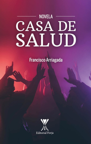 Casa De Salud / Francisco Arriagada