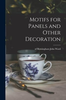 Libro Motifs For Panels And Other Decoration - John Of Bi...