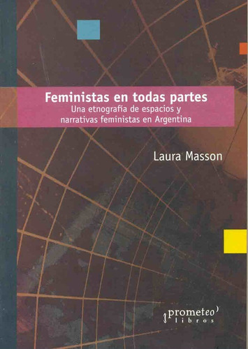 Feministas En Todas Partes.  - Laura Masson