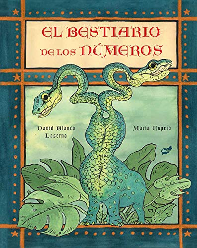 El Bestiario De Los Numeros (spanish Edition)