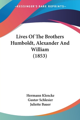 Libro Lives Of The Brothers Humboldt, Alexander And Willi...