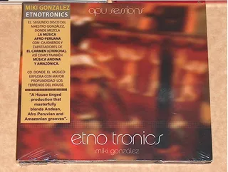 Miki Gonzales - Etnotronics: Apu Sessions Cd Sellado! P78