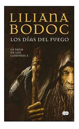 Dias Del Fuego, Los - Liliana  Bodoc