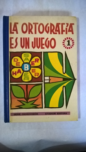 La Ortografía Es Un Juego 1 - Grotta - Salles De Lobos