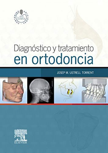 Diagnóstico Y Tratamiento En Ortodoncia + Studentconsult En 