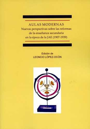 Libro Aulas Modernas. Nuevas Perspectivas Sobre Las Reforma