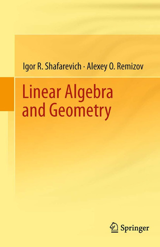 Libro: Linear Algebra And Geometry