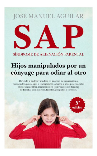 Libro Sap. Síndrome De Alienación Parental. Hijos Manipu Lku