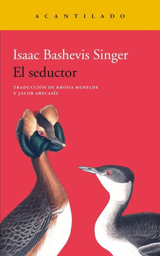 El Seductor, De Isaac Bashevis Singer. Editorial Acantilado En Español