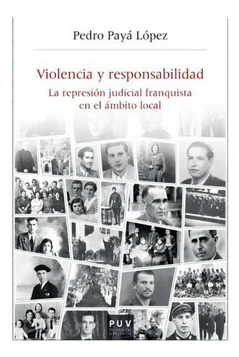 Violencia Y Responsabilidad, De Playa Lopez Pedro., Vol. Abc. Editorial Universitat De Valencia, Tapa Blanda En Español, 1