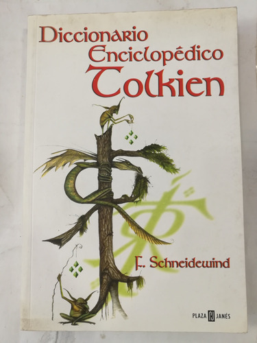 Diccionario Enciclopédico Tolkien, Schneidewind, Plaza Janés