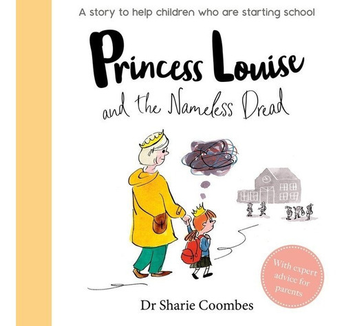 Princess Louise And The Nameless Dread (no More Worries), De Coombes, Dr Sharie. Editorial Base, Tapa Dura En Inglés
