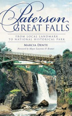 Libro Paterson Great Falls: From Local Landmark To Nation...