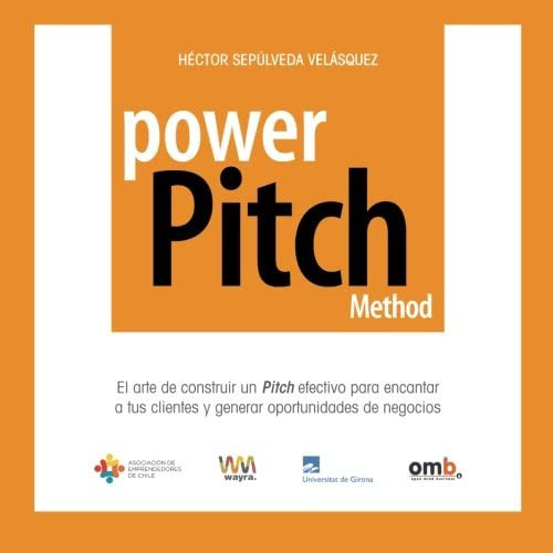 Libro: Power Pitch Method: El Arte De Construir Un Pitch Par