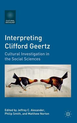 Libro Interpreting Clifford Geertz: Cultural Investigatio...