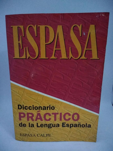 Diccionario Practico De La Lengua Española - Espasa - Usa 