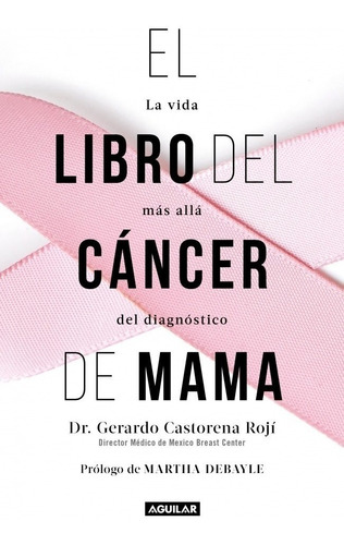 El Libro Del Cáncer De Mama - Gerardo Castorena Rojí - Nuevo