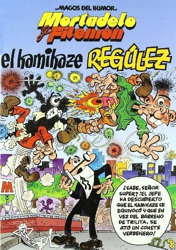 Mortadelo Y Filemón. El Kamikaze Regúlez  -  -(t.dura) - *