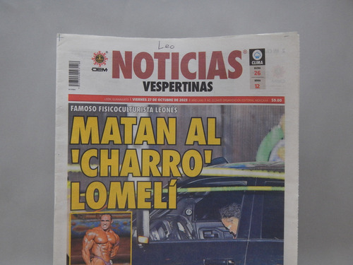 Noticias Vespertinas 27 Octubre 2023 Matan Al 'charro' Ll0