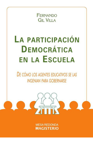 La Participación Democrática En La Escuela - Fernando Gil...