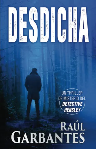 Desdicha: Un Thriller De Misterio Del Detective Hensley (...