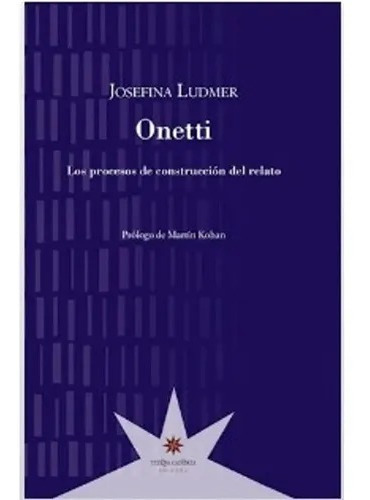 Onetti - Josefina Ludmer