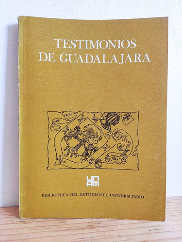 Testimonios De Guadalajara 