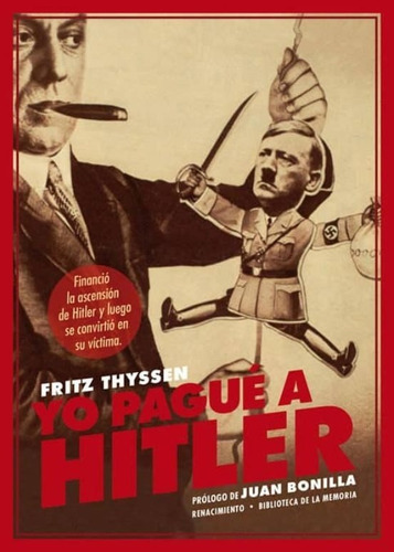 Yo Pague A Hitler, De Fritz Thyssen. Editorial Renacimiento En Español