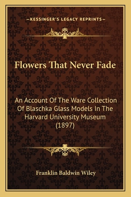 Libro Flowers That Never Fade: An Account Of The Ware Col...