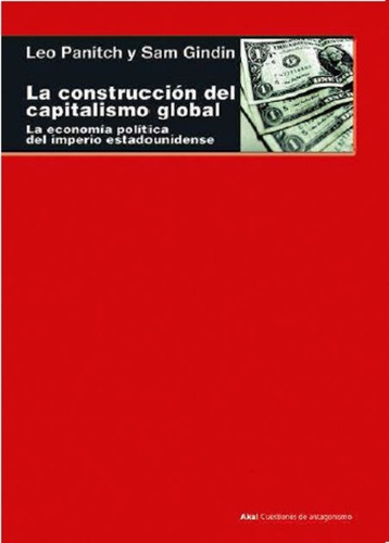 Construccion Del Capitalismo Global, La - Panitch, Gindin