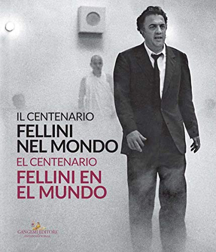 Fellini Nel Mondo Il Centenario Catalogo Della Mostra -bueno