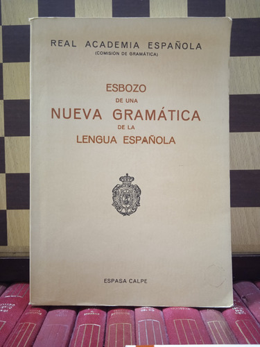 Esbozo De Una Nueva Gramatica De La Lengua Española