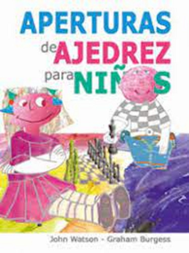 Libro Ajedrez - Aperturas De Ajedrez Para Niños