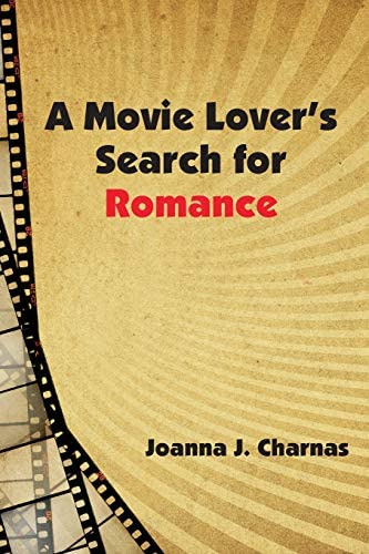 A Movie Loverøs Search For Romance, De Charnas, Joanna J. Editorial Msi Press, Tapa Blanda En Inglés