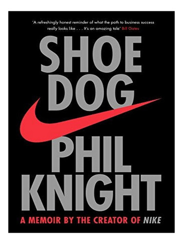 Shoe Dog - Phil Knight. Eb02