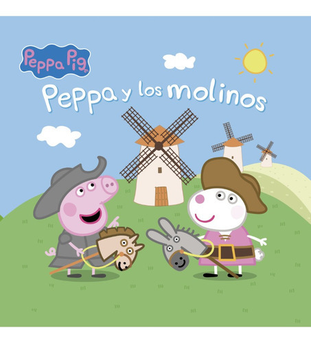 Peppa Y Los Molinos, De Hasbro /  Eone. Serie Aprende Con Peppa Pig Editorial Altea, Tapa Blanda En Español, 2023