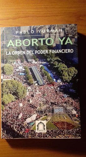 Aborto Ya - Pablo Yurman