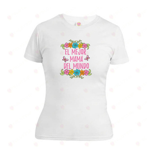 Blusa Playera Dama Regalo Mamá 10 De Mayo/diadelasmadres M5