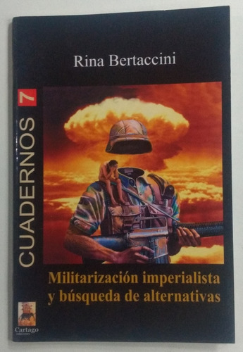 Militarización Imperialista Y Búsqueda De Alternativas