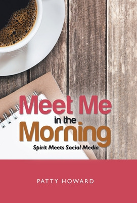Libro Meet Me In The Morning: Spirit Meets Social Media -...