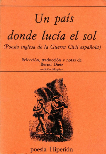 Un Pais Donde Lucia El Sol (poesia Inglesa De La Guerra Civi