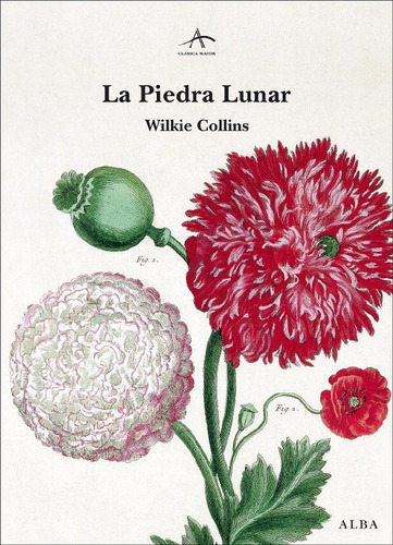 Piedra Lunar, Wilkie Collins, Ed. Alba