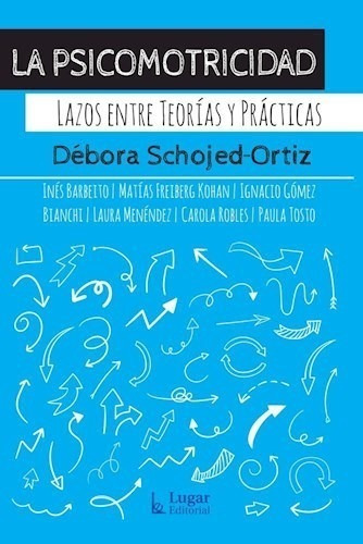 La Psicomotricidad - Schojed Ortiz (libro)
