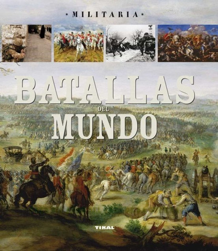 Batallas Del Mundo / Militaria