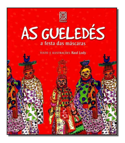 Gueledés, As - A Festa Das Máscaras