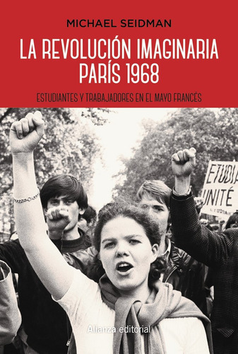 La Revolución Imaginaria. París 1968 (libro Original)