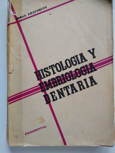 Histología Y Embriología Dentaria De Jorge Erausquin (Usado)