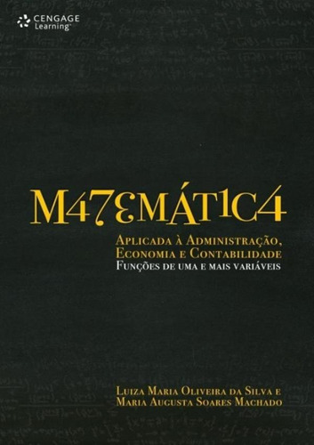 Matematica - Aplicada A Administracao, Economia E Contabil