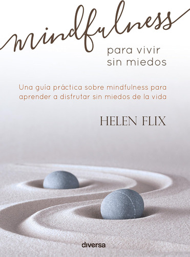 Libro: Mindfulness Vivir Sin Miedos (spanish Edition)